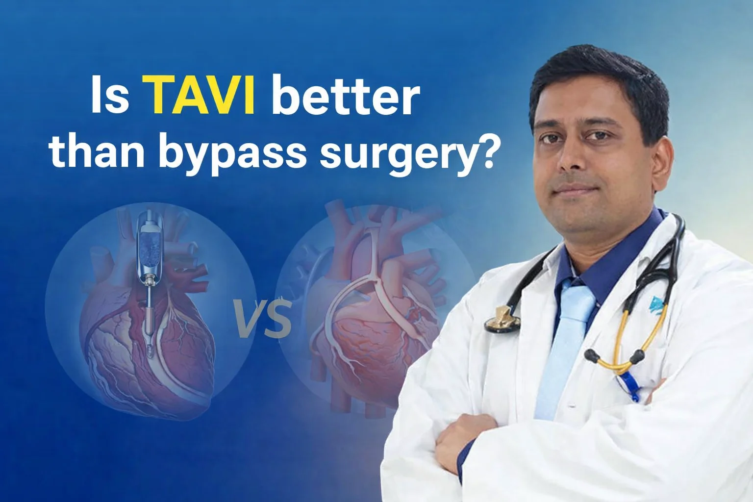 Is TAVI Better Than Bypass Surgery? A Detailed Comparison
